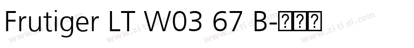 Frutiger LT W03 67 B字体转换